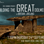 Vicki Cummings presents... Building the Great Dolmens of Britain and Ireland