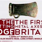 At the Cutting Edge - the First Metal Axes of Britain